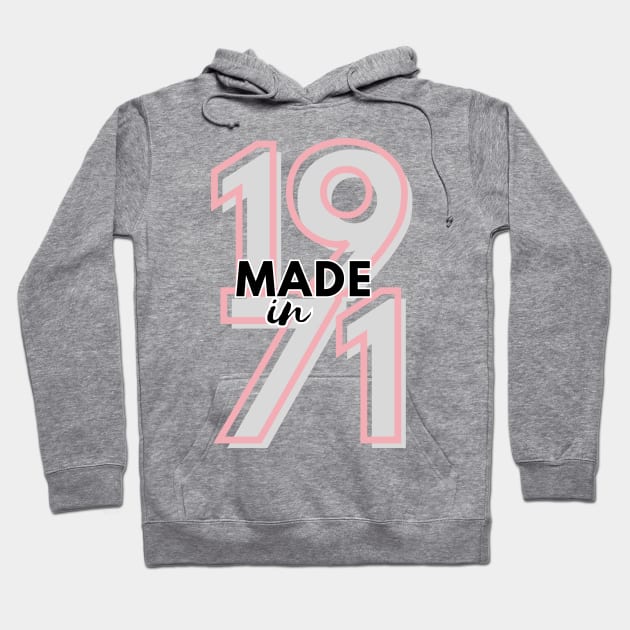 Made in 1971 Hoodie by WLBT